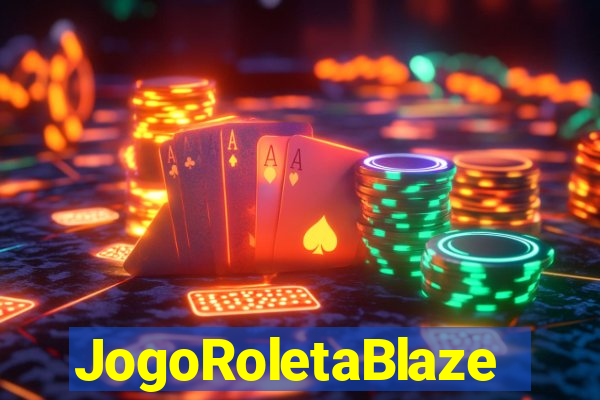 JogoRoletaBlaze