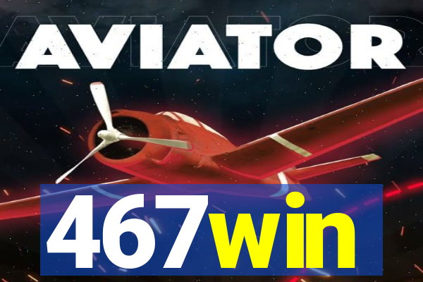 467win