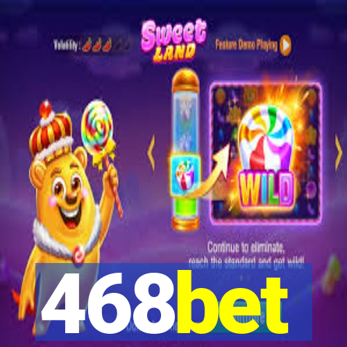 468bet