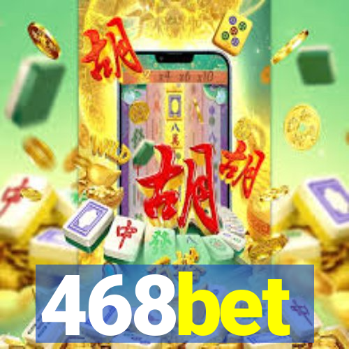 468bet