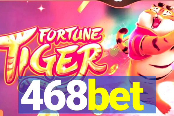 468bet