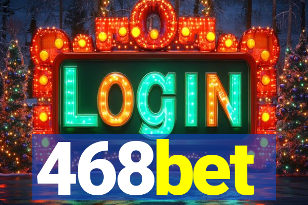 468bet