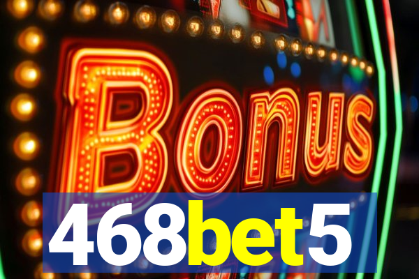 468bet5