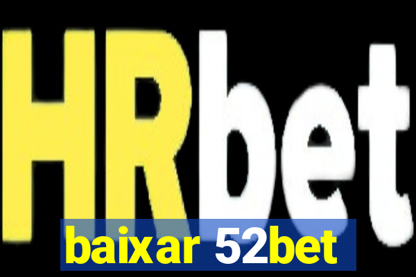 baixar 52bet