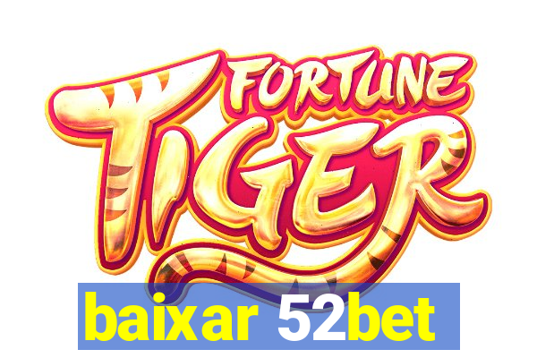 baixar 52bet