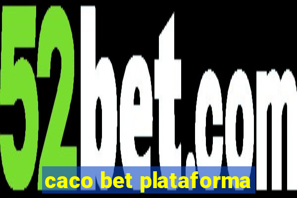 caco bet plataforma