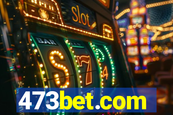 473bet.com