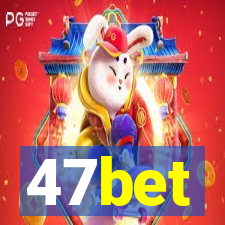 47bet