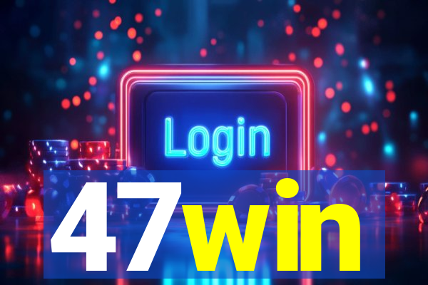 47win