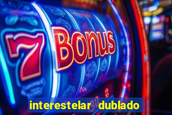 interestelar dublado download mega