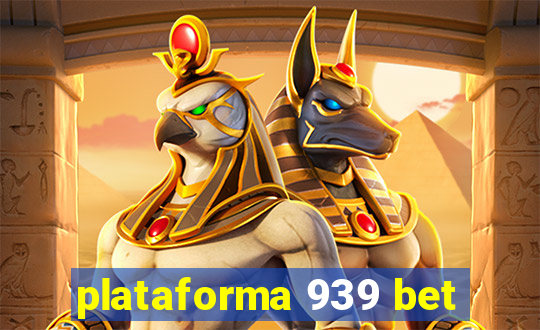 plataforma 939 bet