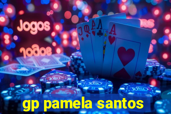 gp pamela santos