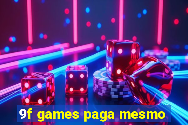 9f games paga mesmo