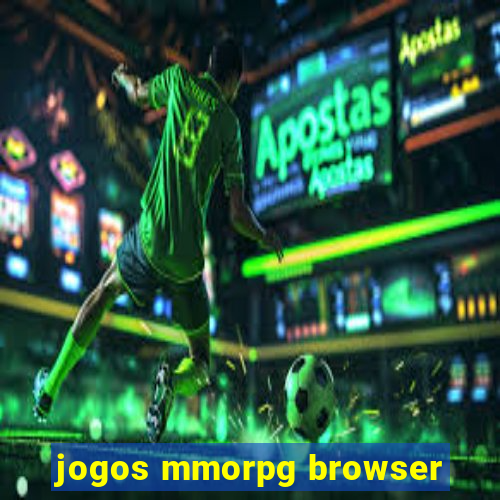 jogos mmorpg browser