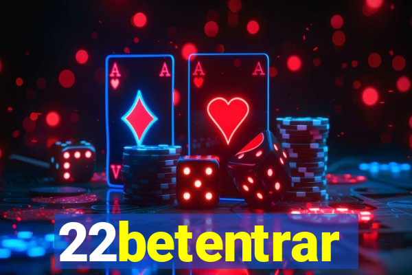 22betentrar