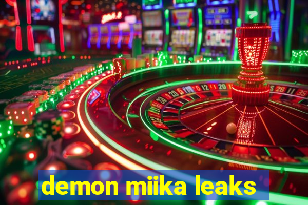 demon miika leaks