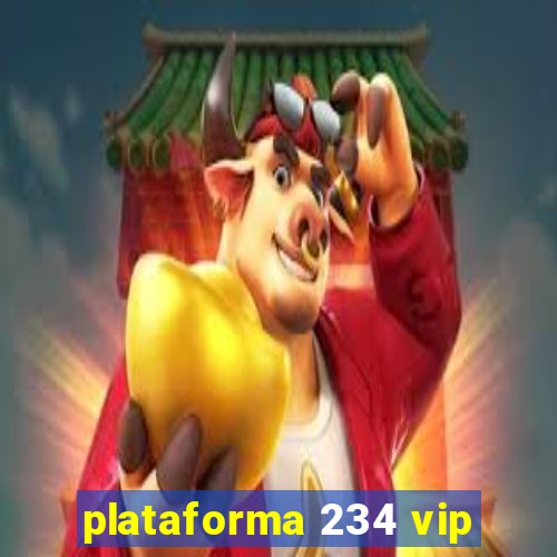 plataforma 234 vip