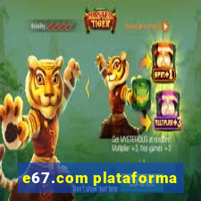 e67.com plataforma