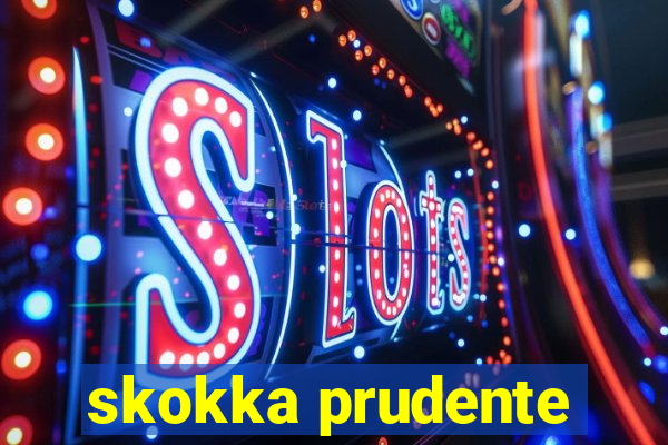 skokka prudente