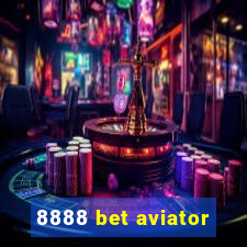 8888 bet aviator