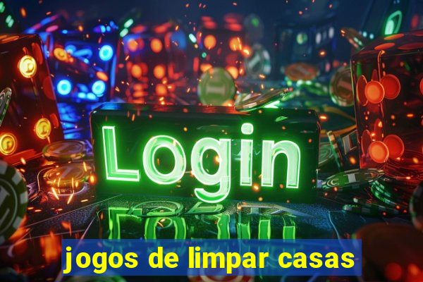 jogos de limpar casas