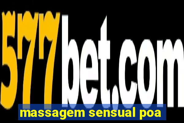 massagem sensual poa