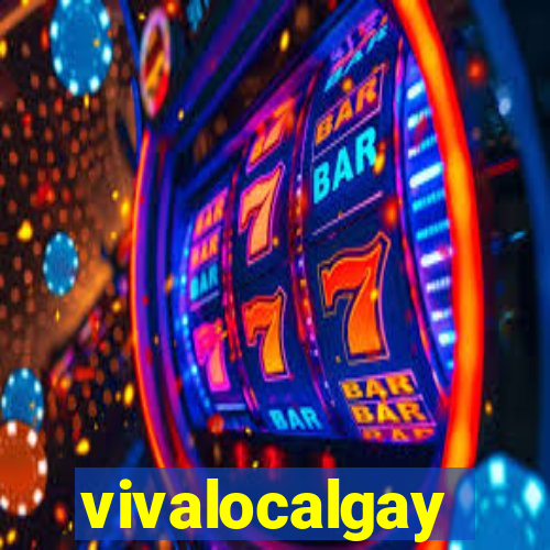 vivalocalgay