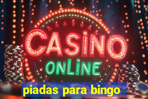 piadas para bingo