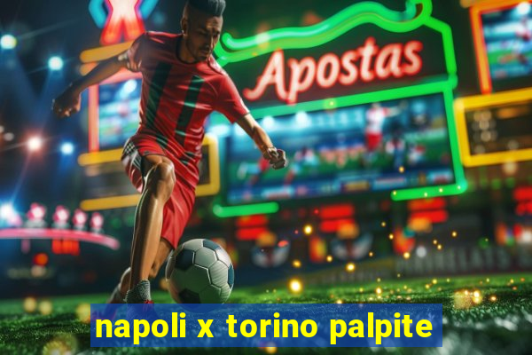 napoli x torino palpite