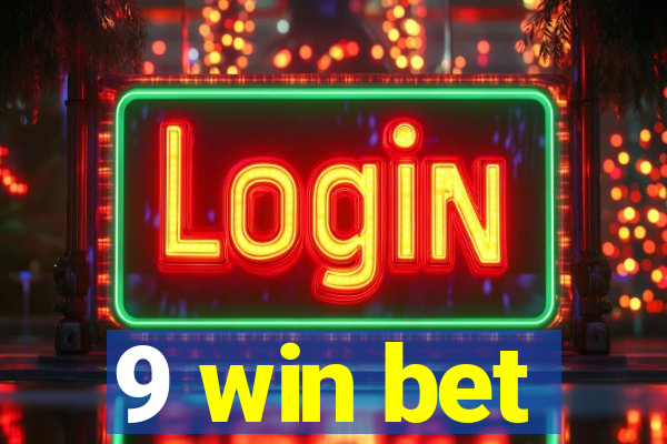 9 win bet