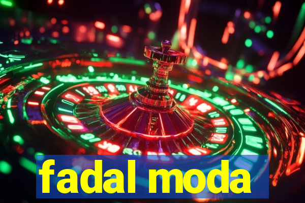 fadal moda