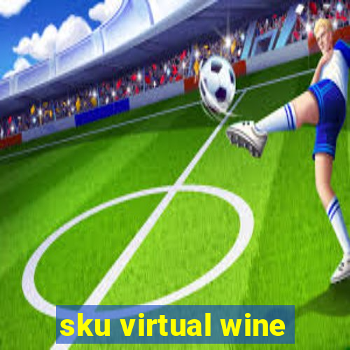 sku virtual wine