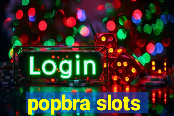 popbra slots