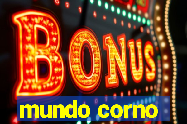 mundo corno