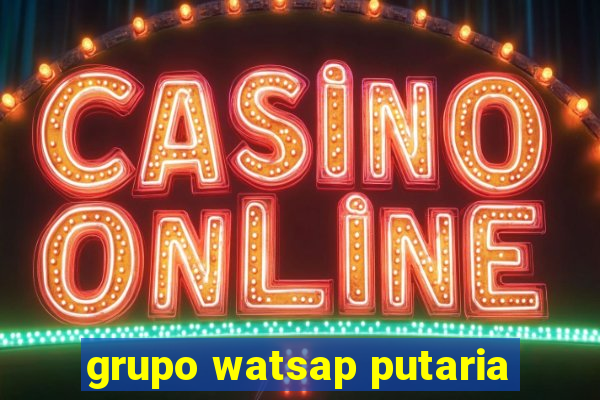 grupo watsap putaria