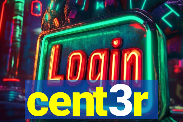 cent3r