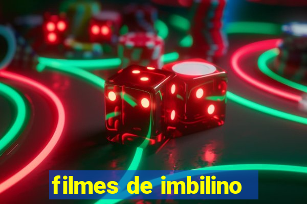 filmes de imbilino