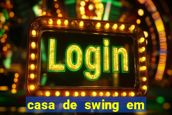 casa de swing em foz do iguaçu