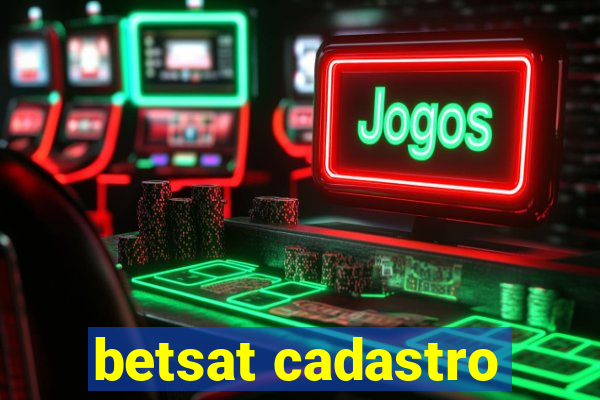 betsat cadastro