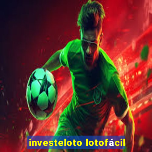 investeloto lotofácil