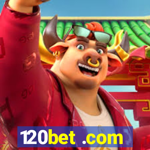 120bet .com