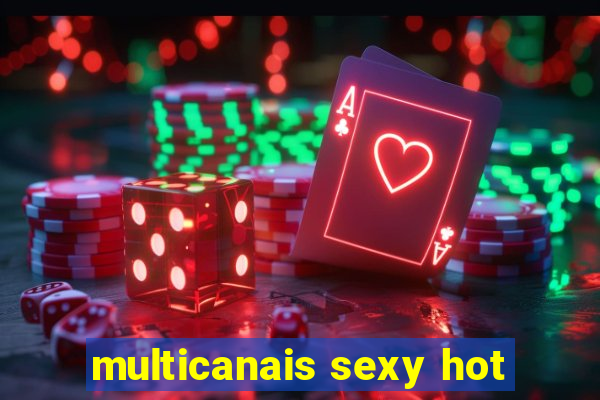 multicanais sexy hot