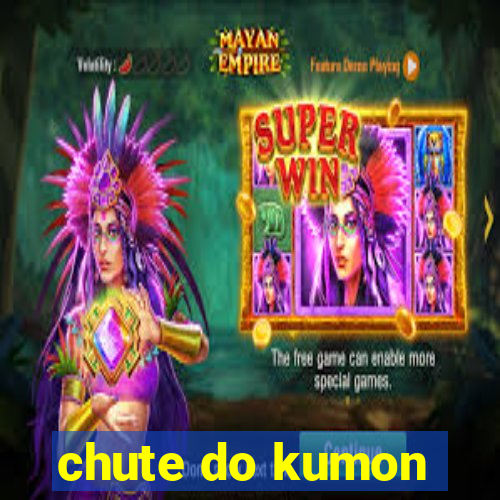 chute do kumon