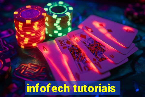 infofech tutoriais