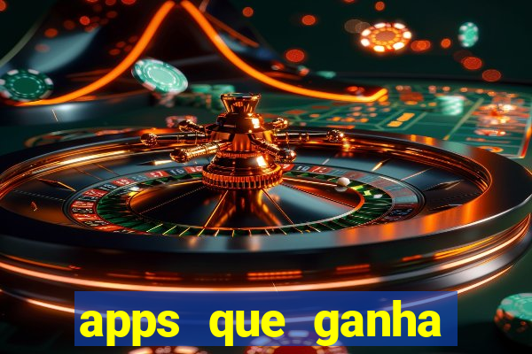 apps que ganha dinheiro jogando