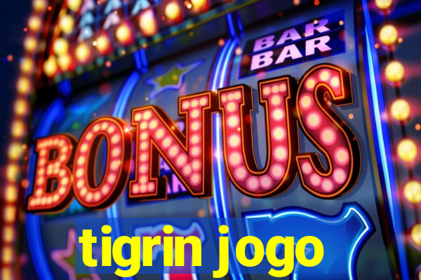 tigrin jogo