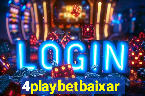 4playbetbaixar