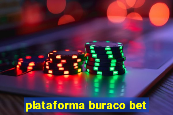 plataforma buraco bet