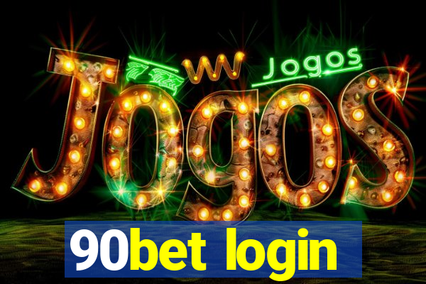 90bet login