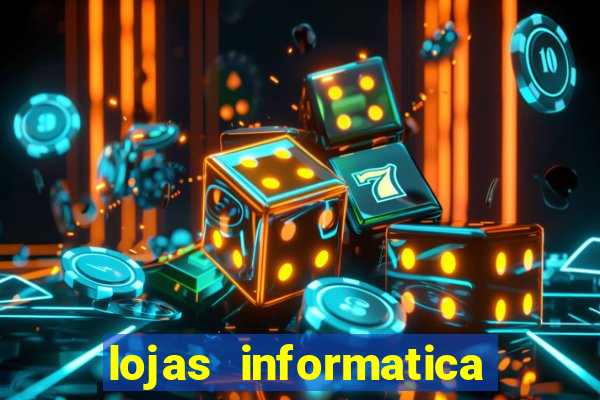 lojas informatica em recife